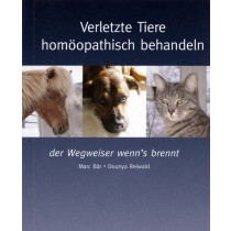 Bär M. / Reiwald D. Verletzte Tiere homöopathische behandeln