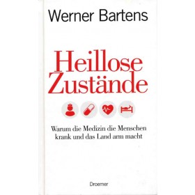 Bartens Werner - Heillose Zustände