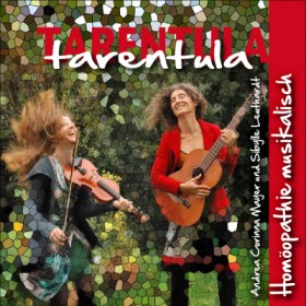 Mayer Andrea Corinna & Leuthardt Sibylle, Arzneimittel-Lieder-CD "Tarentula"